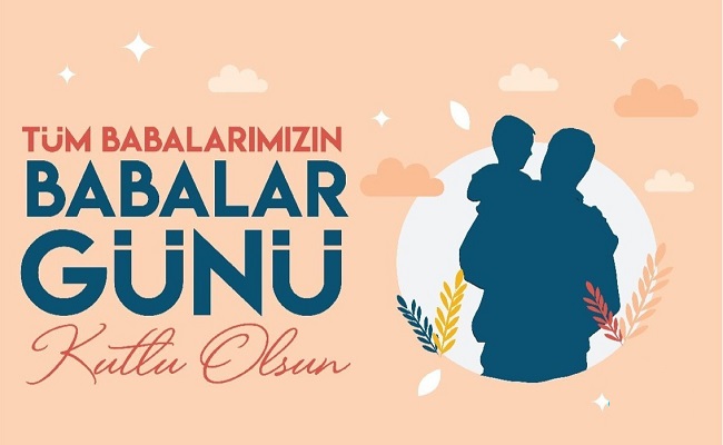 BABALAR GÜNÜ KUTLU OLSUN