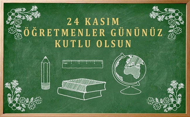 ÖĞRETMENLER GÜNÜ KUTLU OLSUN